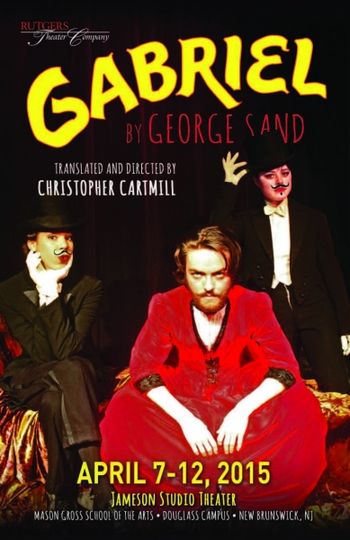 Mason Gross School of the Art poster 2 George Sand's GABRIEL — Mason Gross School of the Art poster.
