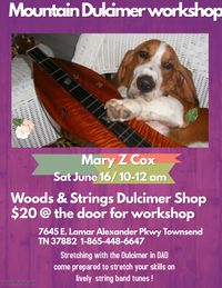 Mountain dulcimer workshop/Mary Z Cox