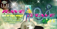 Rave to the Grave: Out Of This World Galactic Dance Party