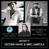 MIXTAPE - Dechen Hawk & Mike Lamitola