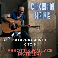 Abbott & Wallace Distilling presents: Dechen Hawk