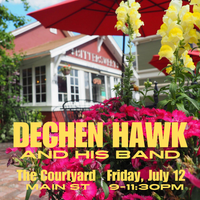 The Courtyard on Main St Summer Concert Series Presents: Dechen Hawk And His Band
