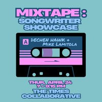 Mixtape: Songwriter Showcase with Dechen Hawk & Mike Lamitola