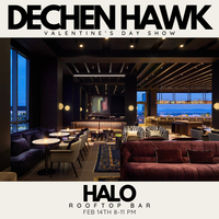 Halo Presents: Dechen Hawk Valentine's Day Show