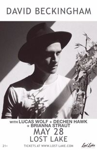 David Beckingham / Lucas Wolf / Dechen Hawk / Brianna Straut