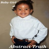 Baby Girl  by Abstract Truth