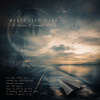 A Lesson I Learned to FLy by Media Line Road
