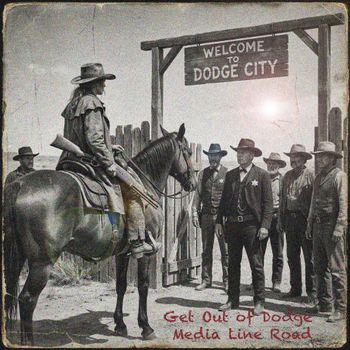 https://medialineroad.com/track/4678964/get-out-of-dodge-2026
