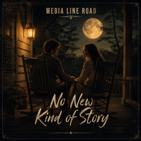 No New Kind of Story by Media Line Road
