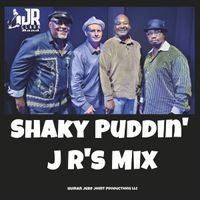 Shaky Puddin' J R's Mix by J R Clark