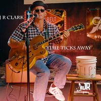 Time TIcks Away by J R Clark