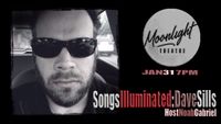 Songs Illuminated Series: Dave Sills
