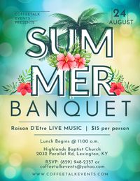 CoffeeTalk Presents Summer Banquet