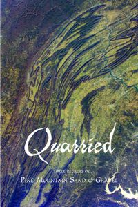 Quarried: a Reading with contributors to Pine Mountain Sand & Gravel