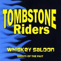 Tombstone Riders Whiskey Saloon by Steven Ferguson