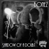 SHADOW OF A DOUBT (Clean Version) (2020) by Bonez