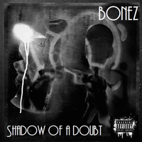 Shadow Of A Doubt (2020) by Bonez