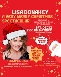 Lisa Donahey: A Very Merry Christmas Spectacular @ Campus Jax in Newport Beach