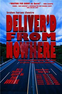 Deliver'd from Nowhere
