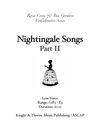 Nightingale Songs, Part 2 - Low Voice
