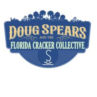 Doug Spears & the Florida Cracker Collective