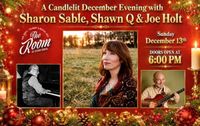 A Candlelit December Evening with Sharon Sable, Shawn Q & Joe Holt