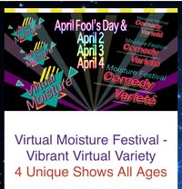 Moisture Festival: Comedy and Variety