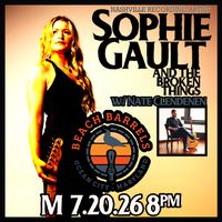 Sophie Gault at the Broken Things w/ Nate Clendenen
