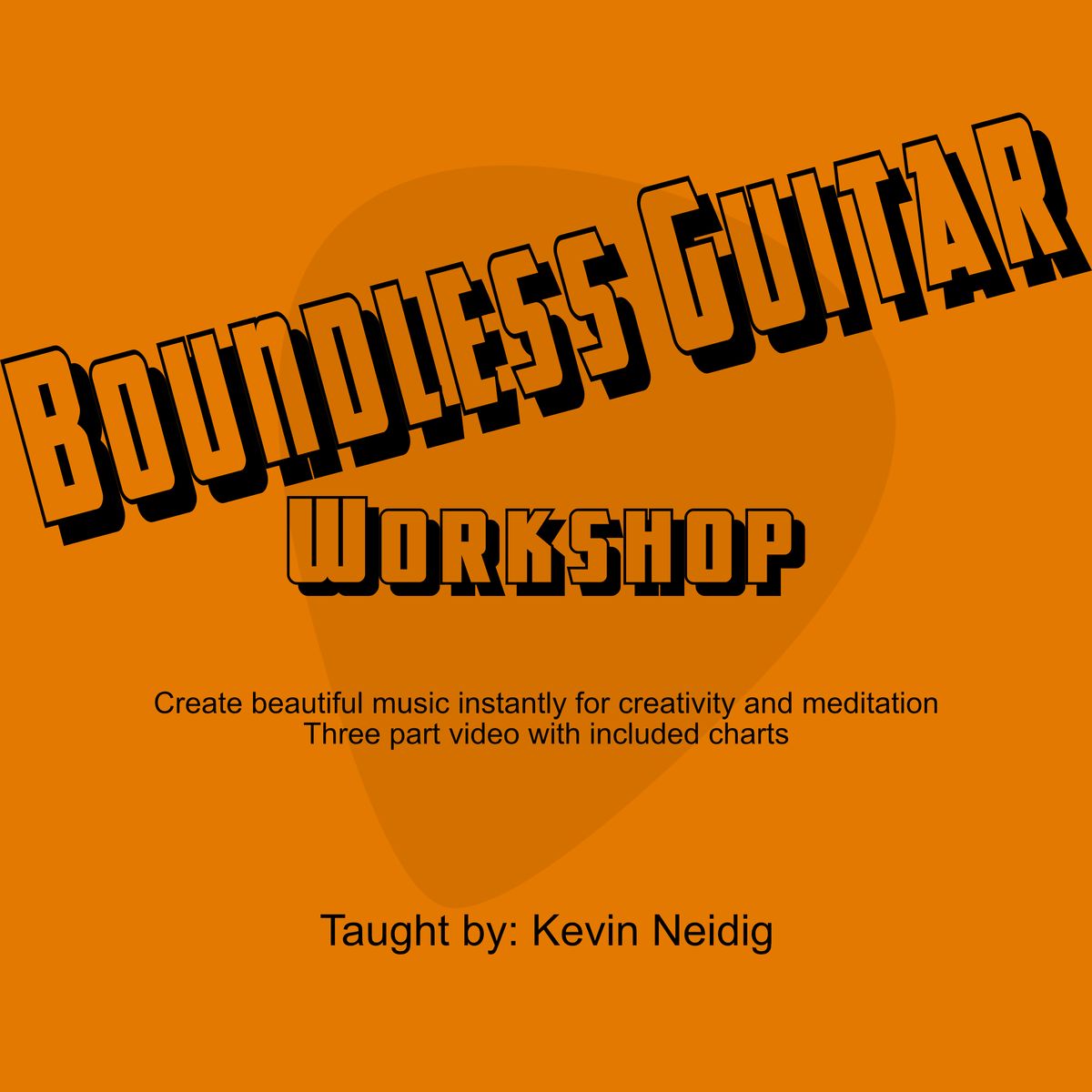 Boundless Guitar -Video Workshop