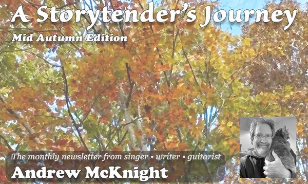 Pastel filtered mage of autumn canopy foliage, the header graphic for singer, writer, & guitarist Andrew McKnight's November 2025 newsletter, "A Storytender's Journey"