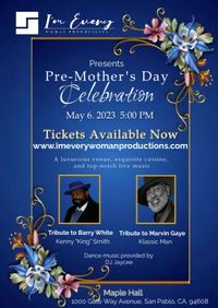 I'm Every Woman Production Presents a Mothers' Day Celebration