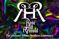 Rose Hill Revival - The Ultimate Allman Brothers Experience 