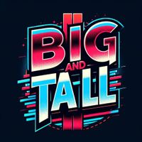 BIG and TALL