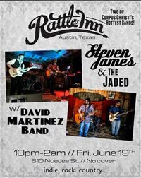 David Martinez in support of Steven James & The Jaded