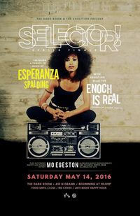 SELECTOR! Series Finale // Esperanza Spalding tribute with Enoch IS Real & Mo Egeston