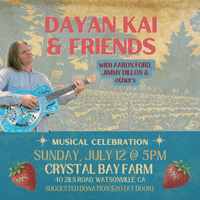 Dayan Kai & friends including Aaron Ford & Jimmy Dillon
