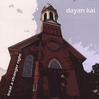 Treat a Stranger Right by Dayan Kai