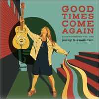 Good Times Come Again by Jenny Bienemann