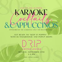 Karaoke Cocktails & Cappuccinos