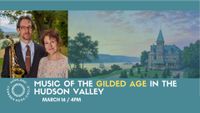 Music of the Gilded Age in the Hudson Valley