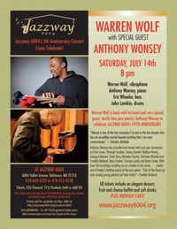 Warren Wolf & Friends with special guest Anthony Wonsey