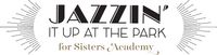 Jazzin’ It Up at The Park – a fundraiser for Sisters Academy