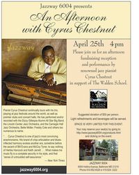 An Afternoon with Cyrus Chestnut - a Fundraiser for Walden school at Jazzway 6004