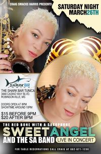 The Redbone with a Saxophone "Sweet Angel", the Angelettes, and the SA Band LIVE IN CONCERT
