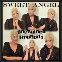 Album Drop:  UNCHAINED EMOTIONS