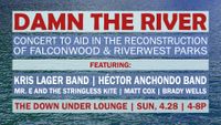 Damn The River Benefit Show