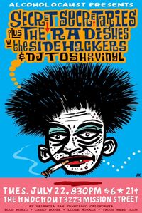 ALCOHOLOCAUST PRESENTS - Secret Secretaries, The Radishes, The Sidehackers