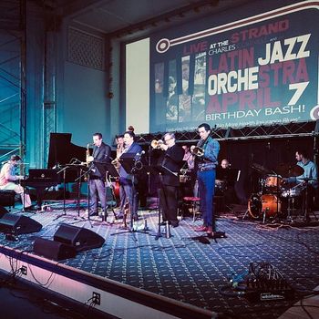 Incredible group of young guns - Charles Cornell and his Latin Big Band at the beautiful historic Strand Theater

