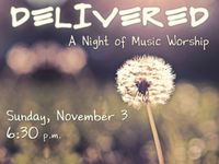 DELIVERED: A night of music worship