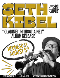 Seth Kibel & Friends: "Clarinet, Without a Net" album release show!